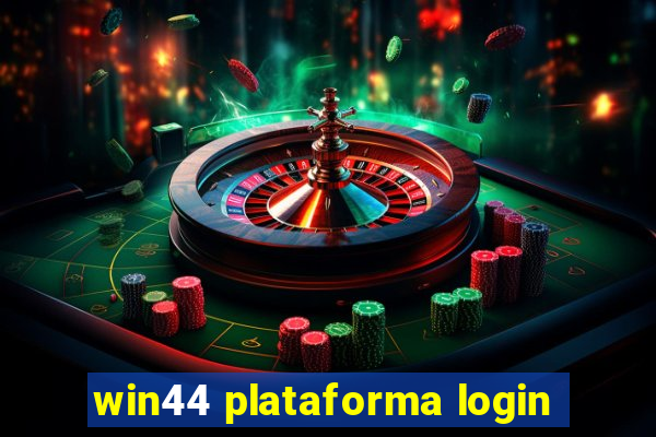 win44 plataforma login